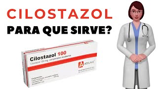 CILOSTAZOL que es y para que sirve cilostazol Como tomar cilostazol 100 mg [upl. by Eelibuj]