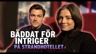 Strandhotellet  Filip Wolfe Sjunnesson amp Sofia Karemyr checkar in [upl. by Brnaby]