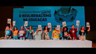 III Congresso Mundial contra o Neoliberalismo na Educação  1º dia [upl. by Rodolph]