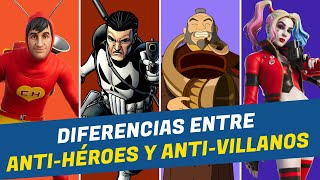 AntiHéroes y AntiVillanos ¿Cuál es la DIFERENCIA [upl. by Hoo302]