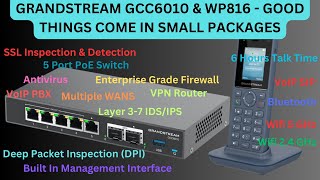 Grandstream GCC6010 amp WP816 Unboxing [upl. by Anel]