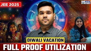 DIWALI Vacations Ka Full Utilization  Mission JEE 2025 Live Session by JD SIR  KGS [upl. by Katheryn]