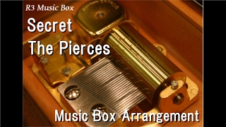 SecretThe Pierces Music Box [upl. by Alda]