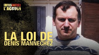 Faites entrer laccusé  La Loi de Denis Mannechez [upl. by Aineles59]