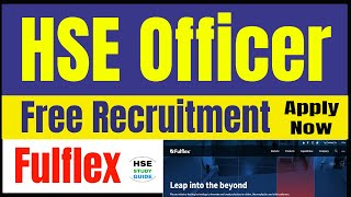 HSE Officer Jobs Vacancies  HSE Officer Jobs  Job Apply In Fulflex  HSE STUDY GUIDE [upl. by Sarette805]