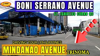 BONI SERRANO AVENUE CUBAO TO MINDANAO AVE TRINOMA  VIA KALAYAAN  DRIVING TOUR [upl. by Aicia]