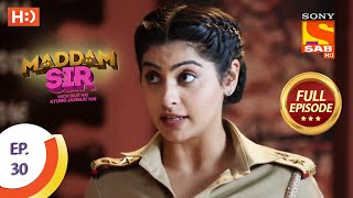 Maddam Sir  Ep 30  Full Episode  22nd July 2020 [upl. by Yrogreg]