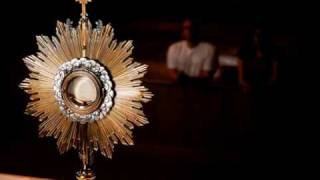 The Most Blessed Sacrament [upl. by Ellenad]