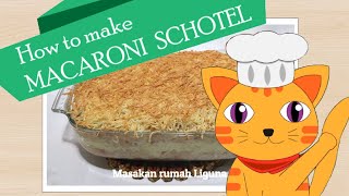 Recipe BAKED MACARONI SCHOTEL  delicious amp easy to make [upl. by Tsnre]