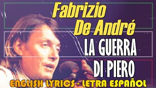 LA GUERRA DI PIERO  Fabrizio de André 1966 Letra Español English Lyrics Testo italiano [upl. by Vincenz]