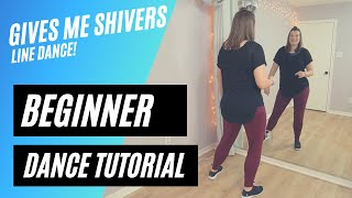 quotGIVES ME SHIVERSquot LINE DANCE  Ed Sheeran  BEGINNER DANCE TUTORIAL  Stepby Step amp Backview [upl. by Einttirb]