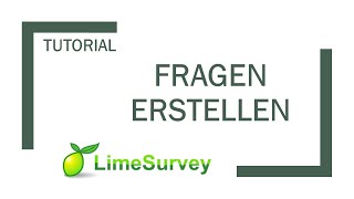 LimeSurvey Fragen erstellen und bearbeiten Antwortoptionen eingeben [upl. by Nnairb]