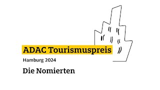 ADAC Tourismuspreis Hamburg 2024  Die Nominierten [upl. by Eizzil]