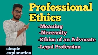 Professional Ethics meaning  necessity  ethics of Advocate  legal profession  law with twin [upl. by Eitnom]