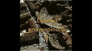 Catania grecoromana [upl. by Leonelle865]