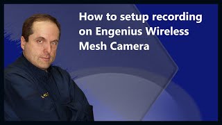 How to setup recording on Engenius Wireless Mesh Camera [upl. by Vere]