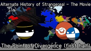 Alternate History of Strangereal  The Movie  Preview 2 [upl. by Nnylyram]