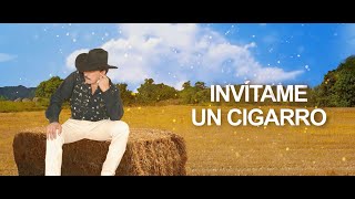 Joan Sebastian  Invítame Un Cigarro Letra Oficial [upl. by Fronia]