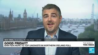 Sinn Fein in power What could a nationalist victory mean for Northern Ireland • FRANCE 24 English [upl. by Anauqal]