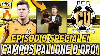 EPISODIO SPECIALE DELLA CARRIERA CAMPOS VINCE IL PALLONE DORO EP90 [upl. by Aliet885]