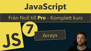 7 Arrayer  Hantera listor i JavaScript [upl. by Eentrok]