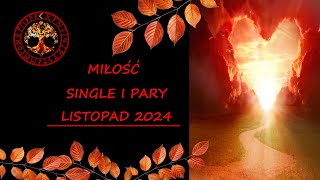 MILOSC W LISTOPADZIE 2024 dla Par i Singli [upl. by Leelah441]