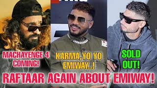 Emiway Machayenge 4 Commercial Track ComingRaftaar About EmiwayYo YoBadshahKarma amp MoreKrna [upl. by Alisia429]