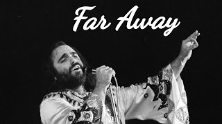 Demis Roussos HD  Far Away lyrics [upl. by Michelle]