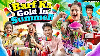 Barf Ka Gola In Summer  We 3  Aditi Sharma [upl. by Zaria]