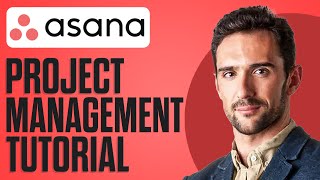 How To Use Asana 2024 Full Asana Project Management Tutorial [upl. by Bear225]