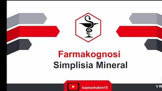 Farmakognosi kd 316 memahami simplisia Mineral [upl. by Yddor]