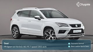 Seat Ateca  FR Sport 15 TSI EVO 150 PS 7speed DSGauto  Citygate SEAT Twickenham [upl. by Aneloc566]