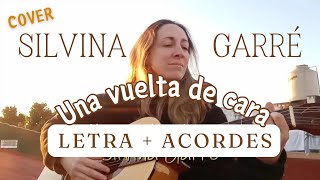 Una vuelta de cara  SILVINA GARRÉ cover with chords amp lyrics [upl. by Gnous]