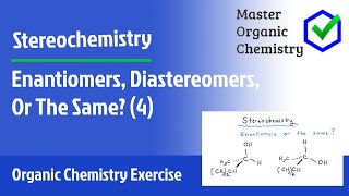 Enantiomers Diastereomers Or The Same 4 [upl. by Gregoire327]