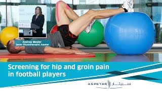 Screening for hip and groin pain in football players  Andrea Mosler Aspetar [upl. by Papageno]