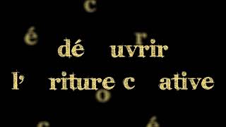 quotDécouvrir lécriture créativequot  atelier décriture pour débutants en ligne [upl. by Leynwad83]