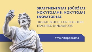 Skaitmeniniai įgūdžiai mokytojams mokytojai inovatoriai Digital Skills For Teachers [upl. by Ivz]