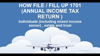 HOW FILIFILL UP 1701  ANNUAL INCOME TAX RETURN  INDIVIDUAL mixed income ESTATE TRUST [upl. by Francisco]