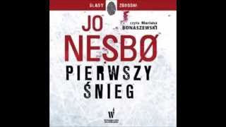 Pierwszy śnieg  Jo Nesbo  audiobook  darmowy fragment [upl. by Amlus673]