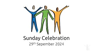 Sunday Celebration 29th September 2024 [upl. by Arri182]