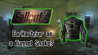 Can you beat Fallout 4 far harbour as a Tunnel Snake [upl. by Grossman]