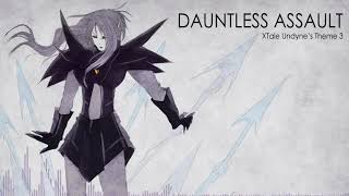 Underverse OST  Dauntless Assault XTale Undynes Theme 3 [upl. by Alsi]