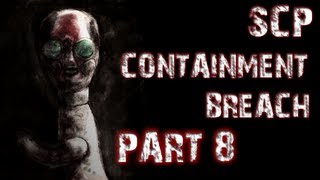 SCP Containment Breach  Part 8  CORNERED [upl. by Aneerehs473]