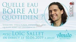 Quelle eau boire au quotidien  avec Loïc Sallet le 10062019 [upl. by Let409]