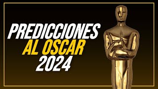 PREDICCIONES AL OSCAR 2024 [upl. by Notseh]