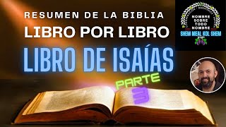 Libro de ISAÍAS PARTE 3  Resumen de la Biblia Libro por Libro  YESHAYAHU [upl. by Enailil810]