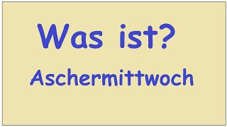 Was ist Aschermittwoch [upl. by Nabal676]