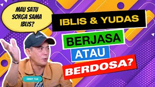 Iblis berjasa karena sukseskan Penebusan Yesus [upl. by Omora]