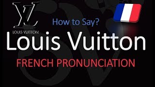 How to Pronounce Louis Vuitton CORRECTLY [upl. by Carmela]