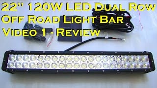 20quot 120W Dual Row EPISTAR LED Light Bar Review [upl. by Everson]